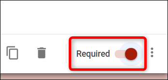 Alterne a opção "Obrigatório" para garantir que a pergunta seja obrigatória.