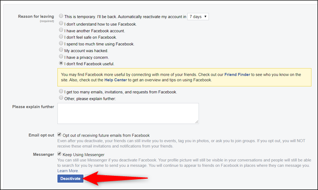 Assim como uma entrevista de saída, o Facebook gostaria que você preenchesse um formulário explicando por que está saindo.  Aqui, você pode escolher manter o Messenger ativado e cancelar o recebimento de e-mails futuros.