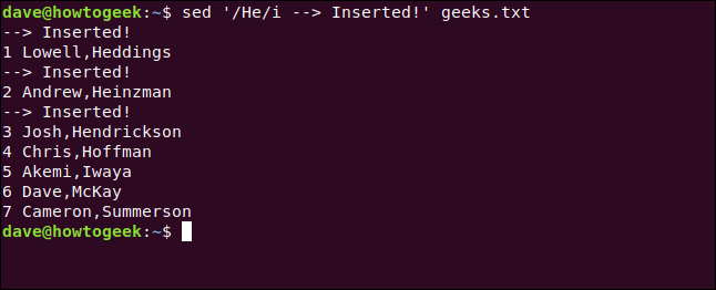 O "sed '/ He / i -> Inserido!'  comando geeks.txt "em uma janela de terminal.