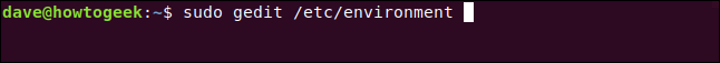 sudo gedit / etc / environment em uma janela de terminal