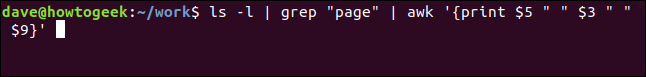 ls -l |  grep "página" |  awk '{print $ 5 "" $ 3 "" $ 9}' em uma janela de terminal