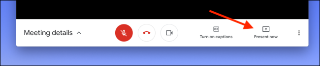 Clique em Apresentar agora no Google Meet para compartilhar sua tela ou janela