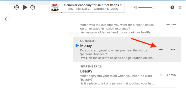 Clique no sinal de mais para adicionar um episódio de podcast à sua biblioteca.