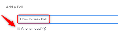 Nome da enquete e opção para tornar as respostas anônimas