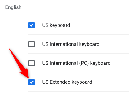 Role para baixo até ver US Extended Keyboard e marque a caixa à esquerda