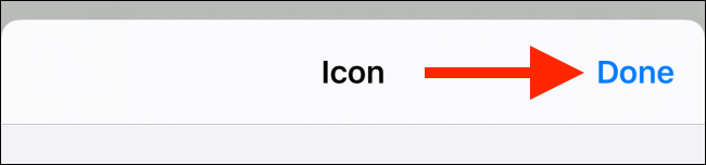 Toque no botão Concluído na tela de personalização do ícone