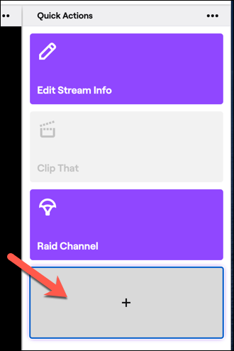 Para adicionar novas ações ao painel de ações rápidas do Twitch, pressione o botão Adicionar.