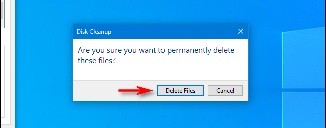 Tem certeza de que deseja excluir permanentemente a caixa de diálogo desses arquivos no Windows 10 Disk Cleanup
