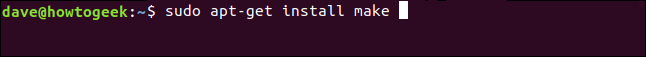 "sudo apt-get install make" em uma janela de terminal.