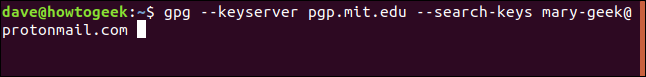 gpg --keyserver pgp.mit.edu --search-keys mary-geek@protonmail.com em uma janela de terminal