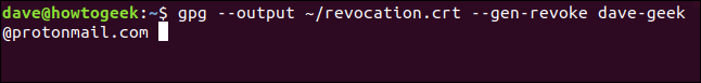 gpg --output ~ / revocation.crt --gen-revoke dave-geek@protonmail.com em uma janela de terminal