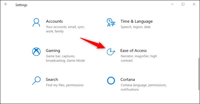 Vá para Facilidade de acesso no painel Configurações do Windows 10.