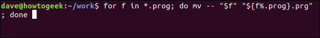 para f em * .prog;  do mv - "$ f" "$ {f% .prog} .prg" em uma janela de terminal