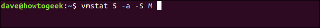 vmstat 5 -a -SM em uma janela de terminal