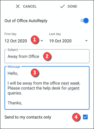 Defina as configurações de data, assunto e mensagem para a sua mensagem de ausência do Gmail nas caixas fornecidas e toque em "Enviar apenas para meus contatos" para limitar as mensagens aos contatos.