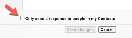 Pressione a caixa de seleção "Enviar resposta apenas para as pessoas em meus contatos" para limitar o número de mensagens enviadas.