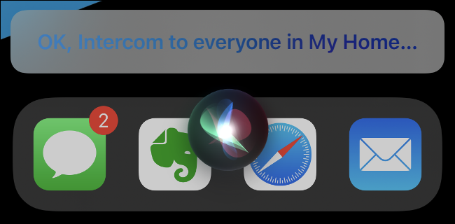 Uma mensagem de intercomunicação no Siri.