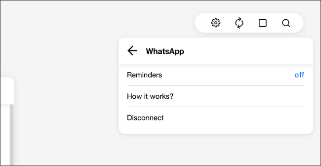 Navegue até o menu do ícone de engrenagem> Integrações> Lembretes do WhatsApp.  Clique no botão “Desligar”.