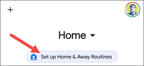 Toque em "Configurar rotinas em casa e fora".