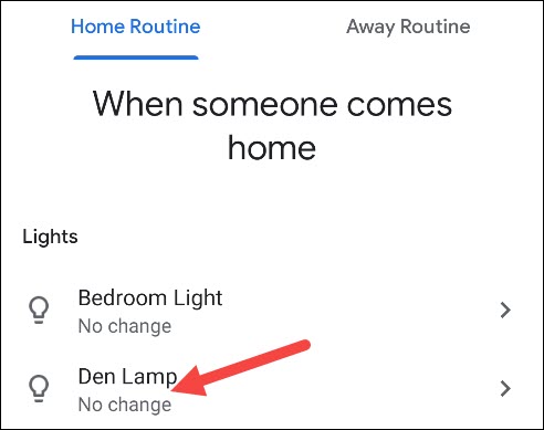 Selecione um dispositivo na lista "Quando alguém chega em casa".