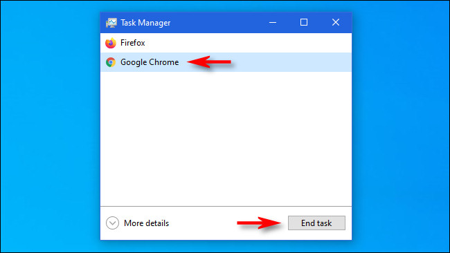 Na visualização simples do Gerenciador de Tarefas, selecione o aplicativo que deseja fechar e clique em "Finalizar Tarefa".