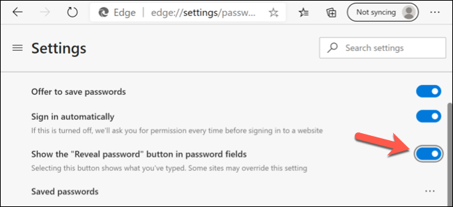 Pressione o controle deslizante "Mostrar o botão" Revelar senha "nos campos de senha" para habilitar ou desabilitar os ícones de revelar ao lado das entradas de senha no Edge.