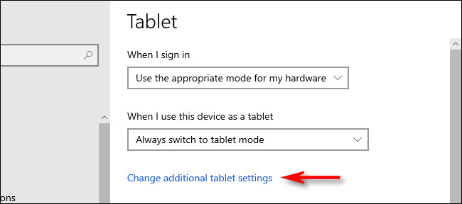 Nas configurações do Windows 10 Tablet, clique em "Alterar configurações adicionais do tablet".