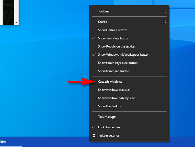 No Windows 10, clique com o botão direito na barra de tarefas e selecione "Janelas em cascata".