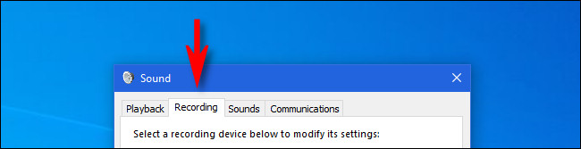 No Windows 10, clique na guia "Gravação" na janela "Som".