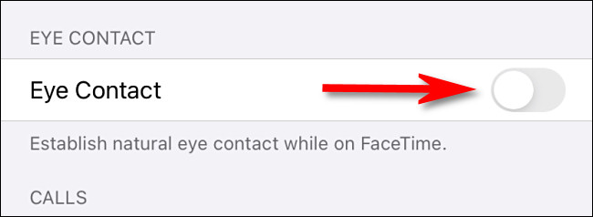Nas configurações do FaceTime, toque no botão "Contato com os olhos" para desligá-lo.