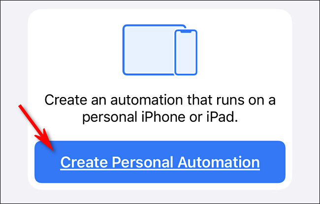 Em Apple Shortcuts no iPhone, toque em "Criar Automação Pessoal"