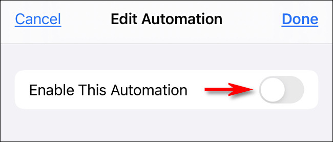 Toque em "Ativar esta automação" para desligá-lo.