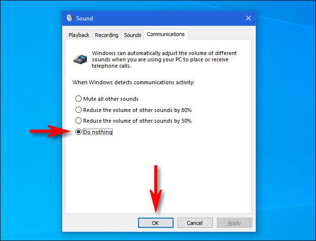 Na janela "Som" do Windows 10, selecione "Não fazer nada" e clique em "OK".