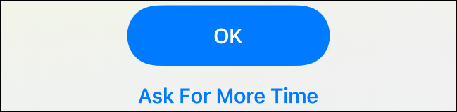 Toque no botão "Pedir mais tempo" no iOS