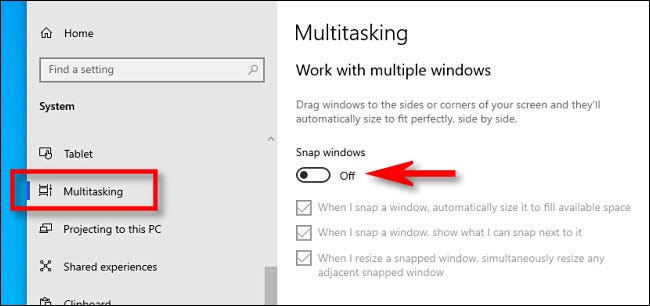 Nas configurações de multitarefa do Windows 10, defina "Snap windows" para "Off".