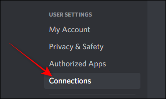 Selecione "Conexões" nas configurações do usuário do Discord