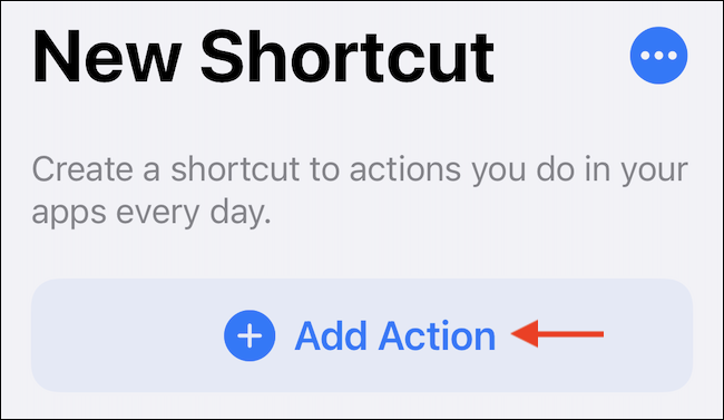 Crie uma nova ação de automação usando o botão "Adicionar ação" em Atalhos.