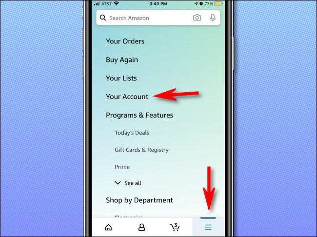 No aplicativo móvel da Amazon, toque no botão de menu e selecione "Sua conta".