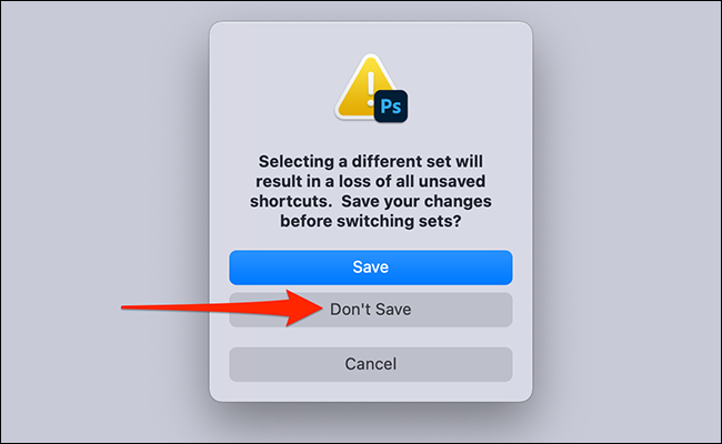 Selecione "Não Salvar" no prompt do Photoshop.