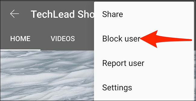 Escolha "Bloquear usuário" no menu de três pontos do aplicativo do YouTube.