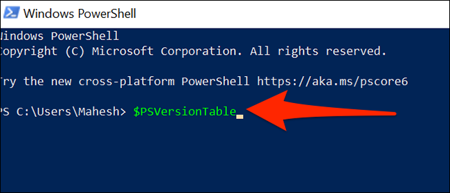 Digite "$ PSVersionTable" em uma janela do PowerShell.