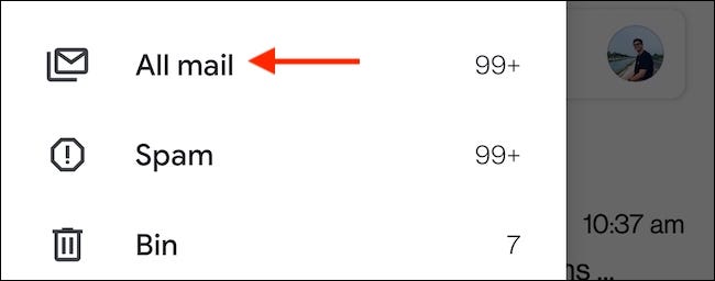 Selecione o rótulo "Todos os e-mails" na barra lateral do Gmail para visualizar todos os e-mails no aplicativo móvel.