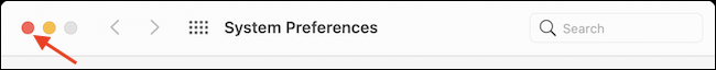 Clique no botão vermelho Fechar para sair com segurança do aplicativo Preferências do Sistema.