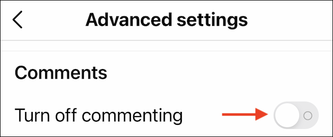 Toque no botão de alternância ao lado da opção "Desativar comentários" para desativar os comentários antes de postar. 