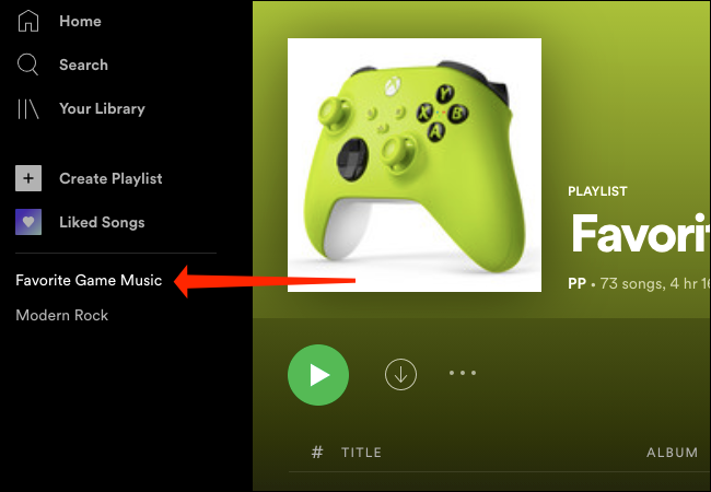 Selecione sua lista de reprodução do Spotify no painel esquerdo da tela inicial do aplicativo de desktop do Spotify ou reprodutor da Web.