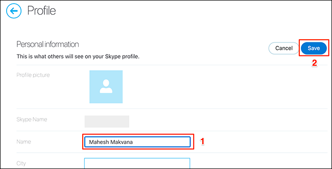 Digite um novo nome de exibição no campo "Nome" e clique em "Salvar" no site do Skype.