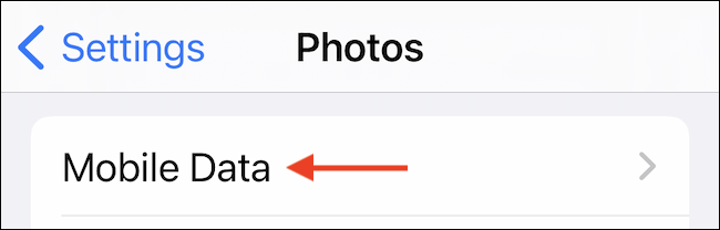 Vá para a seção "Dados móveis" ou "Dados móveis" na página "Fotos". 