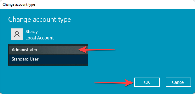 Na janela '' Alterar tipo de conta ", use a lista suspensa de" Tipo de conta "para escolher" Administrador ". Pressione o botão" OK "quando terminar.