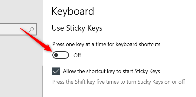 Alterne a opção "Pressione uma tecla por vez para atalhos do teclado" para a posição Desligado.