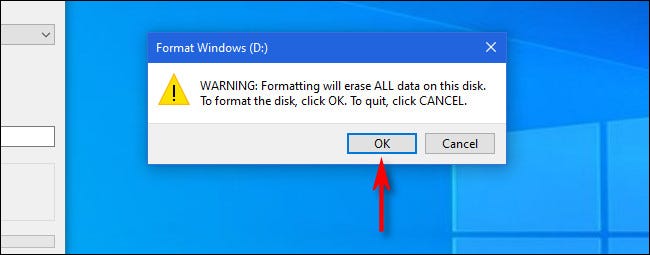 Se a unidade de formatação estiver vazia ou já tiver feito o backup, clique em "OK" no prompt de aviso de formatação.